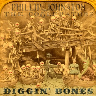 Phillip Johnston & the Coolerators - Diggin' Bones - cover_art-Phillip_Johnston_and_the_Coolerators-Diggin_Bones