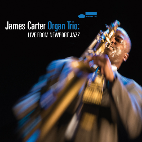JamesCarterOrganTrio_LiveFromNewportJazz_cover